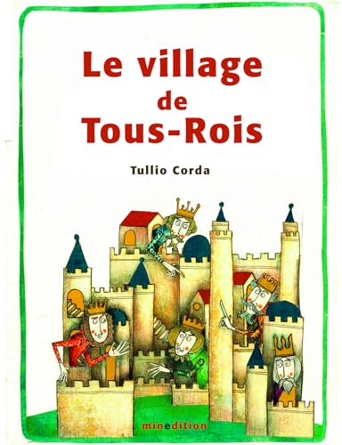 LE VILLAGE DE TOUS-ROIS