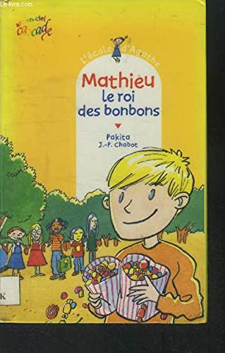 MATHIEU LE ROI DES BONBONS